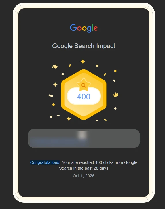 Google Search Impact email from Search Console: “Congratulations! Your site reached 400 clicks from Google Search in the past 28 days,” dated October 1, 2026, with the client’s domain blurred